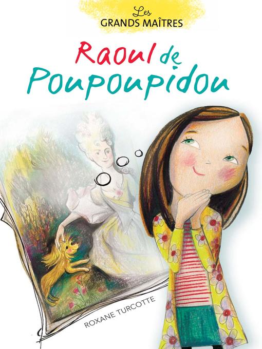 Title details for Raoul de Poupoupidou by Roxane Turcotte - Available